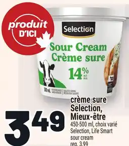 Metro CRÈME SURE SELECTION, MIEUX‑ÊTRE |SELECTION, LIFE SMART SOUR CREAM offer