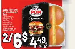 Metro PAINS À HOT-DOG OU À HAMBURGER POM | POM HOT DOG OR HAMBURGER BUNS offer