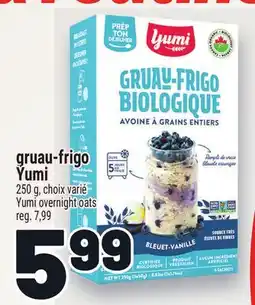 Metro GRUAU-FRIGO YUMI | YUMI OVERNIGHT OATS offer
