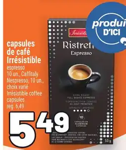 Metro CAPSULES DE CAFÉ IRRÉSISTIBLE | IRRÉSISTIBLE COFFEE CAPSULES offer