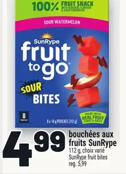 Metro BOUCHÉES AUX FRUITS SUNRYPE | SUNRYPE FRUIT BITES offer