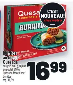 Metro BURRITOS AU BOEUF QUESADA | QUESADA FROZEN BEEF BURRITOS offer