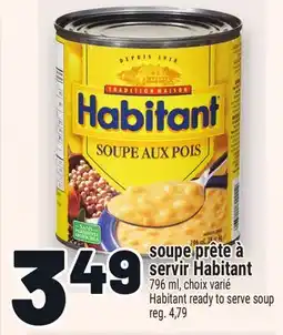 Metro SOUPE PRÊTE À SERVIR HABITANT | HABITANT READY TO SERVE SOUP offer