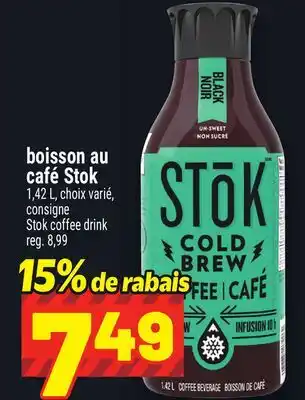 Metro BOISSON AU CAFÉ STOK | STOK COFFEE DRINK offer
