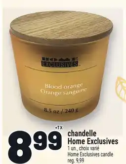 Metro CHANDELLE HOME EXCLUSIVES | HOME EXCLUSIVES CANDLE offer