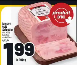 Metro JAMBON CUIT SELECTION | SELECTION COOKED HAM offer