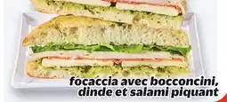 Metro FOCACCIA AVEC BOCCONCINI, DINDE ET SALAMI PIQUANT offer