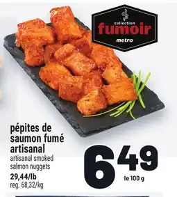 Metro PÉPITES DE SAUMON FUMÉ ARTISANAL | ARTISANAL SMOKED SALMON NUGGETS offer