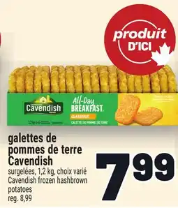 Metro GALETTES DE POMMES DE TERRE CAVENDISH | CAVENDISH FROZEN HASHBROWN POTATOES offer