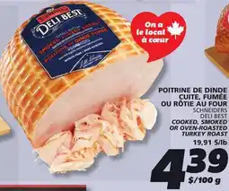 IGA SCHNEIDERS DELI BEST COOKED, SMOKED OR OVEN-ROASTED TURKEY ROAST offer