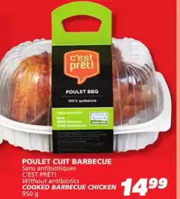 IGA C'EST PRÊT! COOKED BARBECUE CHICKEN offer