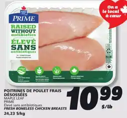 IGA MAPLE LEAF PRIME FRESH BONELESS CHICKEN BREASTS offer