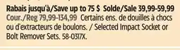 Canadian Tire MAXIMUM Selected Impact Socket or Bolt Remover Sets offer