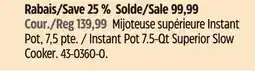 Canadian Tire Instant Pot 7.5-Qt Superior Slow Cooker offer