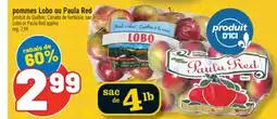 Marché Richelieu POMMES LOBO OU PAULA RED | LOBO OR PAULA RED APPLES offer