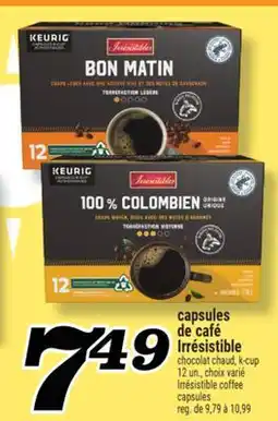 Marché Richelieu CAPSULES DE CAFÉ IRRÉSISTIBLE | IRRÉSISTIBLE COFFEE CAPSULES offer