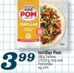 Marché Richelieu TORTILLAS POM | POM TORTILLAS offer