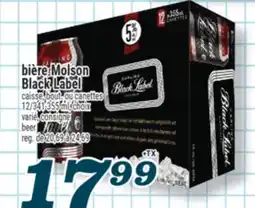 Marché Richelieu BIÈRE MOLSON BLACK LABEL | BEER offer