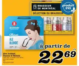 Marché Richelieu BIÈRE ARCHIBALD, BRASSEUR DE MONTRÉAL | BEER offer