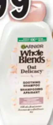 Familiprix Garnier Whole Blends soothing shampoo with oat milk & rice cream 370ml offer