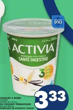 Marché Bonichoix DANONE DANINO (6 x 93 mL) ACTIVIA (650 g) DRINKABLE OR PROBIOTIC YOGURT offer