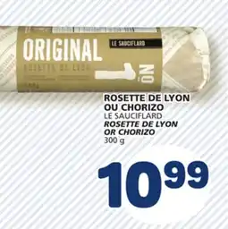 Marché Bonichoix LE SAUCIFLARD ROSETTE DE LYON OR CHORIZO offer