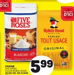 Marché Bonichoix FIVE ROSES OR ROBIN HOOD OLIVE OIL OR FLOUR offer