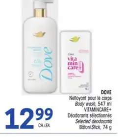 Uniprix DOVE Nettoyant pour le corps/Body wash/VITAMINCARE+ Déodorants sélectionnés/Selected deodorants offer