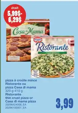 Wholesale Club PIZZA À CROÛTE MINCE RISTORANTE OU PIZZA CASA DI MAMA, 320 G-410 G offer