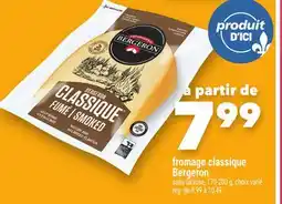 Marche Ami FROMAGE CLASSIQUE BERGERON offer