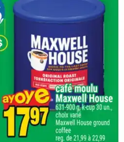 Super C CAFÉ MOULU MAXWELL HOUSE | MAXWELL HOUSE GROUND COFFEE offer