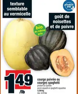 Super C COURGE POIVRÉE OU COURGES SPAGHETTI | ACORN SQUASH OR SPAGHETTI SQUASHES offer