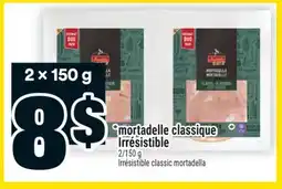 Super C mortadelle classique Irrésistible | Irrésistible classic mortadella offer