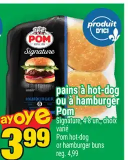 Super C PAINS À HOT-DOG OU À HAMBURGER POM | POM HOT-DOG OR HAMBURGER BUNS offer