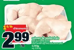 Super C CUISSES DE POULET FRAIS | FRESH CHICKEN LEGS WITH BACK, ECONO PACK offer