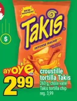 Super C croustille tortilla Takis | Takis tortilla chip offer