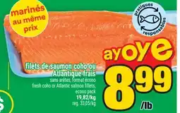 Super C FILETS DE SAUMON COHO OU ATLANTIQUE FRAIS | FRESH COHO OR ATLANTIC SALMON FILLETS offer