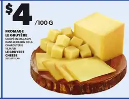 Provigo LE GRUYERE CHEESE offer