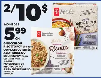 Provigo PC GNOCCHI, 350-400 G OR RISOTTO OR PC ASIAN ENTRÉES OR SOUP, 300 G offer