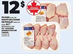 Provigo PC CHICKEN DRUMSTICKS, 8 UN.OR THIGHS, 6 UN offer