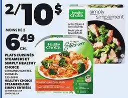 Provigo HEALTHY CHOICE STEAMERS AND SIMPLY ENTRÉES, 255-306 G offer