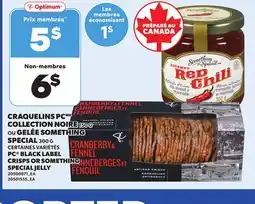 Provigo PC BLACK LABEL CRISPS, 150 G OR SOMETHING SPECIAL JELLY, 300 G offer