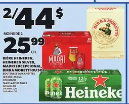 Provigo BIÈRE HEINEKEN, HEINEKEN SILVER, MADRI EXCEPCIONAL, BIRRA MORETTI OU SOL offer