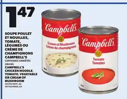 Provigo CAMPBELL'S CHICKEN NOODLE, TOMATO, VEGETABLE OR CREAM OF MUSHROOM, 284 ML offer