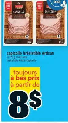 Super C capicollo Irrésistible Artisan | Irrésistible Artisan capicollo offer