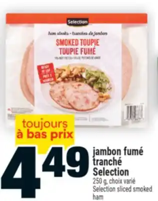 Super C jambon fumé tranché Selection | Selection sliced smoked ham offer