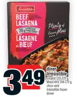 Super C dîner Irrésistible | Irrésistible frozen dinner offer