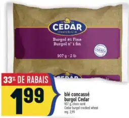 Marché Adonis BLÉ CONCASSÉ BURGOL CEDAR | CEDAR BURGOL CRACKED WHEAT offer