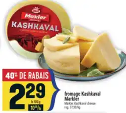 Marché Adonis FROMAGE KASHKAVAL MARKLER | MARKLER KASHKAVAL CHEESE offer