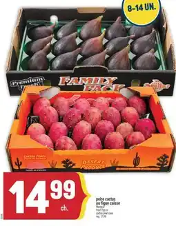 Marché Adonis Poire cactus ou figue caisse | Fresh figs or cactus pear case offer
